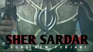 Nirvair Punu : Sher Sardar - Song New Punjabi | Banda Singh Bhadur  | Full Video On Mandeep Liddran