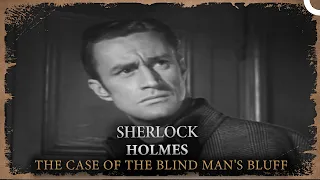 Sherlock Holmes  | The Case of the Blind Man's Bluff