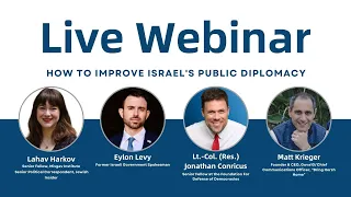 Misgav Webinar: How to improve Israel's public diplomacy - May 15, 2024