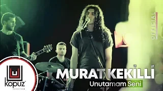 Murat Kekilli - Unutamam Seni (Official Video)
