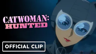 Catwoman: Hunted - Official Clip (2022) Elizabeth Gillies, Kelly Hu, Lauren Cohen
