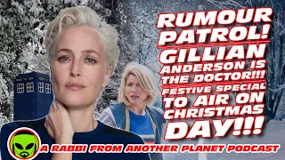 Rumour Patrol! Gillian Anderson IS the Doctor!!!  Doctor Who Special to Air on Christmas Day!!!