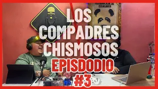 algo bien un podcast mas episodio#3 LOS COMPADRES CHISMOSOS