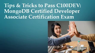 Tips & Tricks to Pass C100DEV: MongoDB Certified Developer Associate Certification Exam