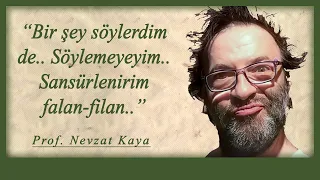 Prof. Nevzat Kaya: Hayal etmekle başlıyor ama abartmayacaksınız..