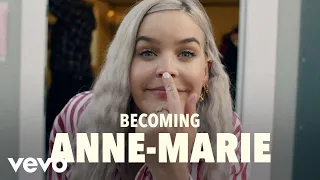 Anne-Marie - Becoming Anne-Marie (Vevo UK LIFT)