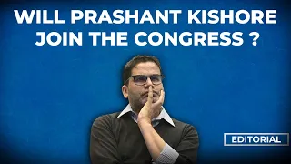 Editorial with Sujit Nair: Will Prashant Kishor join the Congress?