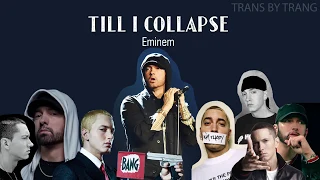 [Vietsub] Eminem | 'Till I Collapse