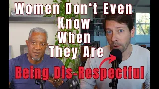 Psychologist Explains How Women Unknowingly Disrespect Their Men & Lose Relationships