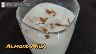 Almond Milk | Badaam Milk | Almond Kesar Milk