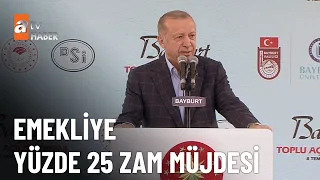 Cumhurbaşkanı Erdoğan'dan Emekliye zam müjdesi - atv Ana Haber 8 Temmuz 2023