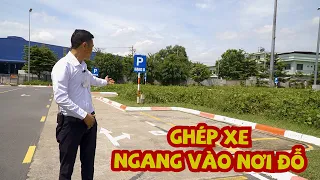 Ghép xe ngang / đỗ xe song song tại sân Sóng Thần có dễ ??? | Thầy Hoàng Hà #10