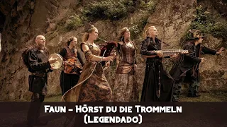 Faun - Hörst du die Trommeln (Legendado-PT/BR)