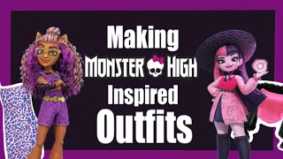 Creating Monster High Inspired Outfits!