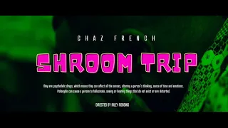 Chaz French - Shroom Trip