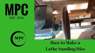 How to Make a Lathe Sanding Disc