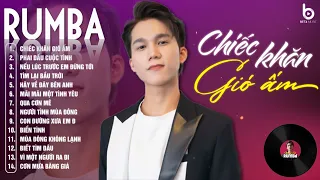 CHIẾC KHĂN GIÓ ẤM, VÌ MỘT NGƯỜI RA ĐI - ALBUM NHẠC TRẺ RUMBA XUẤT SẮC - THÀNH ĐẠT COVER TRIỆU VIEW