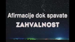 Afirmacije dok spavate - Zahvalnost 💫💙