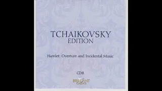 Tchaikovsky - Hamlet--Overture & Incidental Music