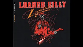 Loaded Billy - Legend (Full Album 2023)