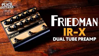 The ULTIMATE Compact Friedman Rig! | Let's Test The Friedman IR-X Tube Preamp!