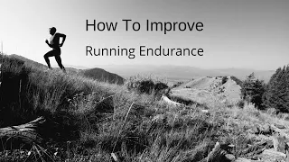 How To Improve Your RUN ENDURANCE (...it's not what you think)