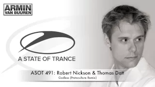 ASOT 491 Robert Nickson & Thomas Datt - Godless (Protoculture Remix)