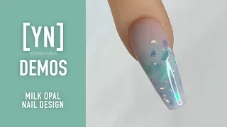 Young Nails Nail Demo - Milk Opal Nail Design - Acrylic Nails