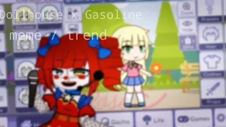 Dollhouse X Gasoline || FnaF || Ft. Elizabeth Afton & Circus Baby || Gacha Meme / Trend ?¿