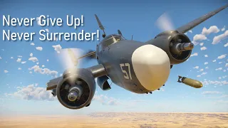 Never Give Up! Never Surrender! | War Thunder