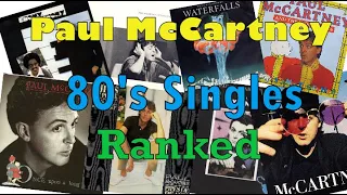 Paul McCartney 80's Singles Ranked