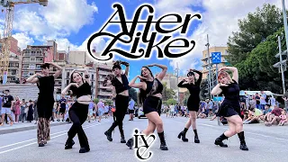 [KPOP IN PUBLIC BARCELONA] IVE 아이브 - After Like Dance Cover by Misang