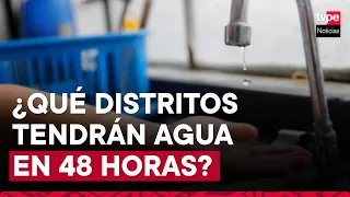 Corte de agua en Lima: ¿Qué distritos tendrán de regreso el servicio en un lapso de 48 horas?