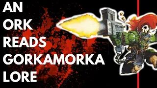 ORK READS GORKAMORKA LORE 40K AUDIO - Mektown and The Skid (Wot ya neva bin ta Gorkamorka before?)