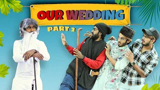 Our Wedding Part - 2 | 2 in 1 Vines