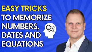 Easy Tricks To Memorize Numbers, Dates and Equations