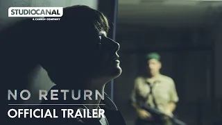 NO RETURN | Official Trailer | STUDIOCANAL International