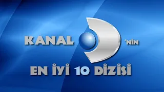 KANAL D'NİN EN İYİ 10 DİZİSİ