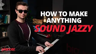 "Jazz Up" Your Piano Playing (Make Anything Sound Jazzy)