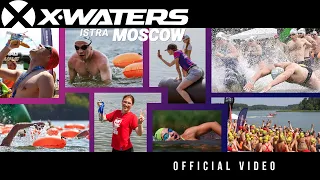 X-WATERS Moscow Istra 2021 official video