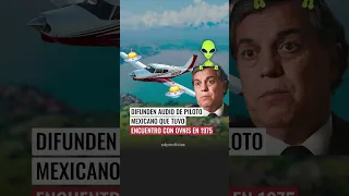 Difunden audio de piloto mexicano 🛩️🇲🇽 que tuvo encuentro con "ovnis" 🛸 en 1975