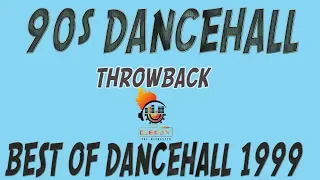 90s Dancehall Throwback Best Of Dancehall 1999 Mix By Djeasy