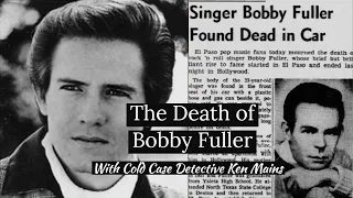 Bobby Fuller | He Fought the Law and the Law Won | A Real Cold Case Detective's Opinion | FULL CASE