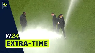 Extra-time : Week 24 - Ligue 1 Uber Eats / 2021-2022