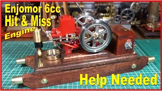 Enjomor 6cc Hit & Miss Engine - Help Needed