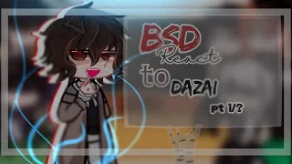 Bungo Stray Dogs react || bsd react || Dazai || pt. 1/? || cringe+ bad eng|| no ships ||Apluha