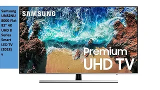 Samsung UN82NU8000 Flat 82" 4K UHD 8 Series Smart LED TV (2018)| Tech Market Support