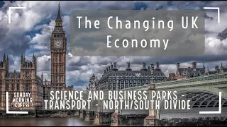 The Changing UK Economy - SUNDAY MORNING COFFEE - AQA GCSE 9-1 Geography 2022