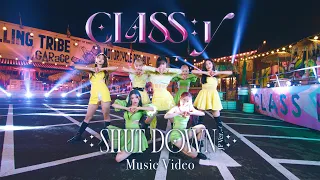 CLASS:y 「SHUT DOWN -JP Ver.-」 Music Video
