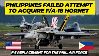 The failed attempt to acquire F/A -18 Hornet by the Philippines